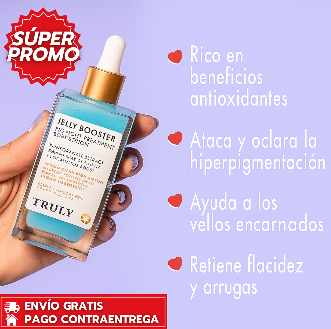 Truly Jelly Booster™: Suero Vegano Que Aclara Manchas, Repara Cicatrices y Aporta Luminosidad a la piel.
