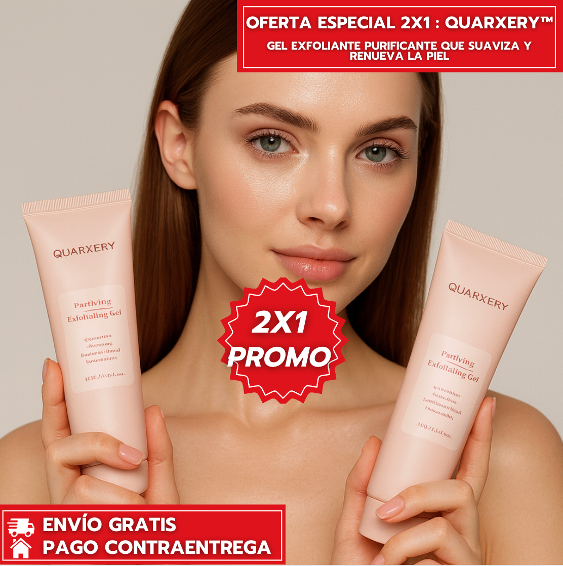 Oferta Especial 2X1 : Quarxery™: Gel Exfoliante Purificante que Suaviza y Renueva la Piel